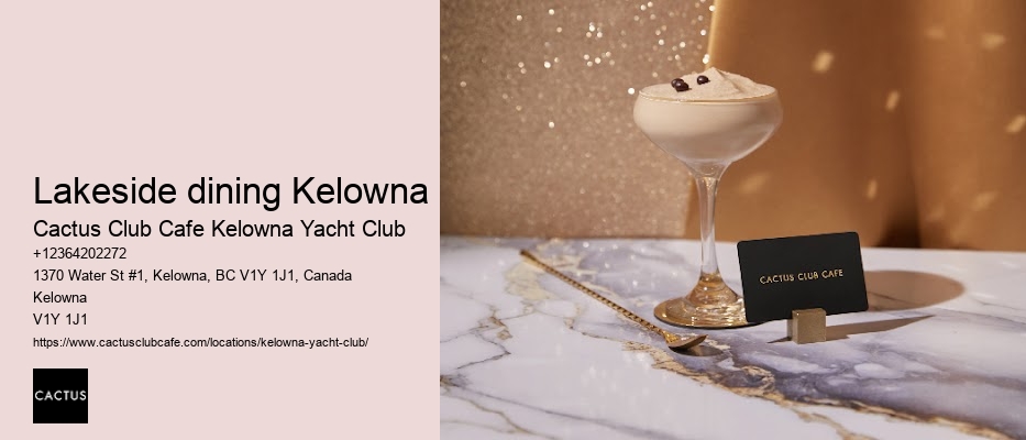 Unique Dining Experiences in Kelowna