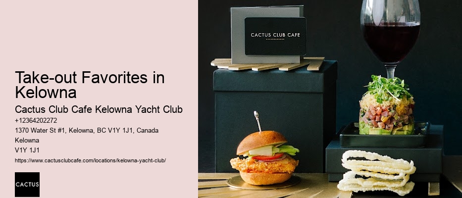 Take-out Favorites in Kelowna