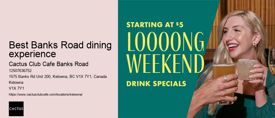 Best Banks Road dining experience