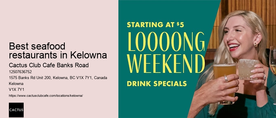 Best seafood restaurants in Kelowna
