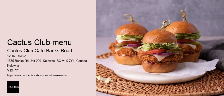 Cactus Club Instagram-worthy dishes