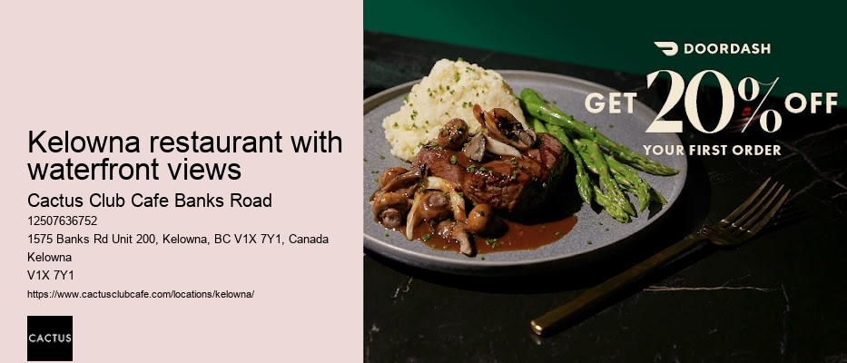 Kelowna restaurant with cocktail hour