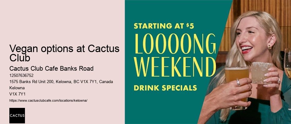 Vegan options at Cactus Club