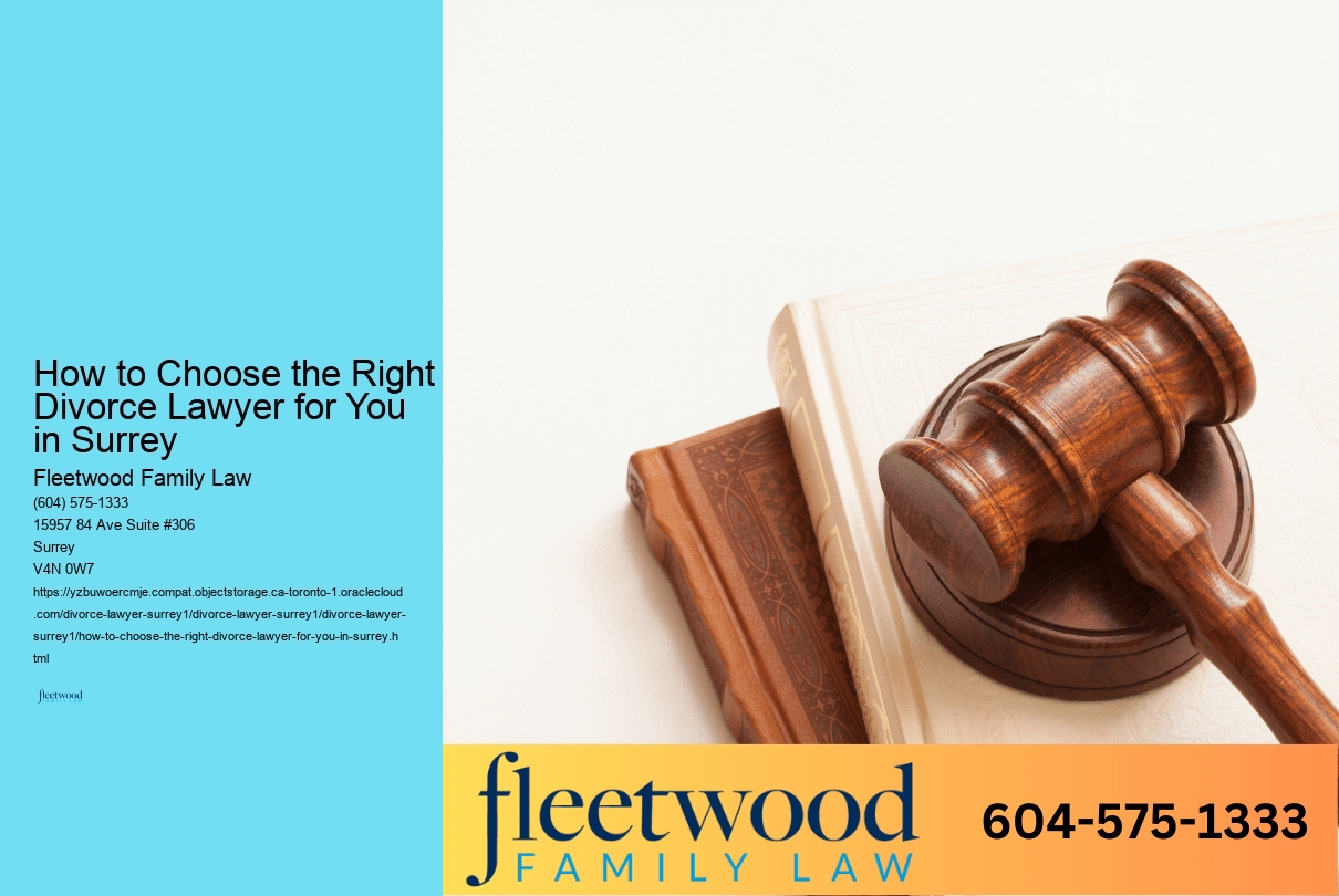 How to Choose the Right Divorce Lawyer for You in Surrey 