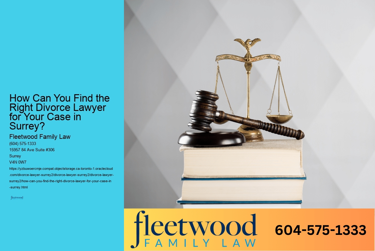 How Can You Find the Right Divorce Lawyer for Your Case in Surrey? 