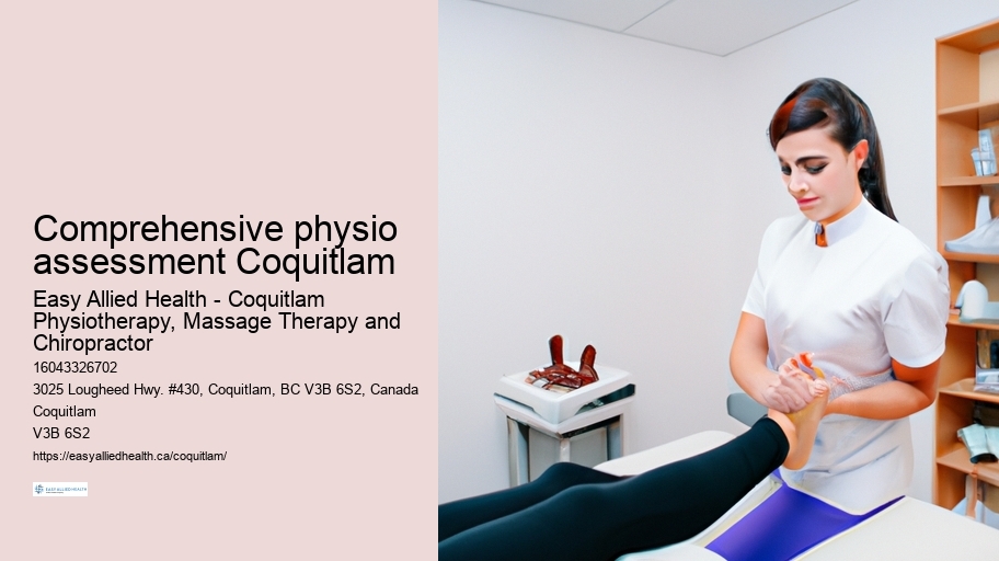 Comprehensive physio assessment Coquitlam