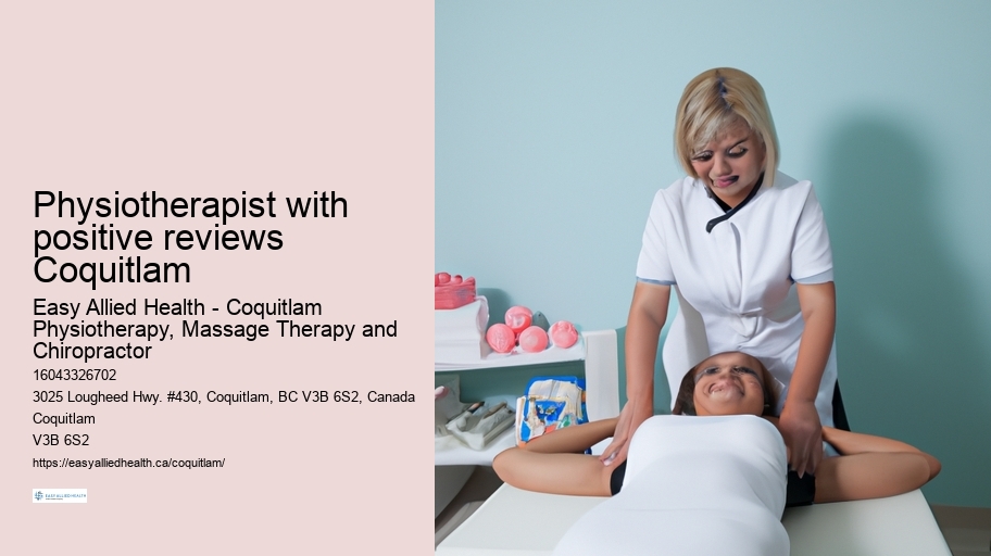 Physiotherapist with positive reviews Coquitlam