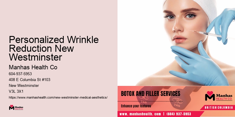 Personalized Wrinkle Reduction New Westminster