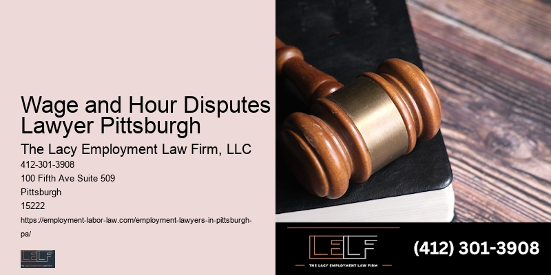Wage and Hour Disputes Lawyer Pittsburgh