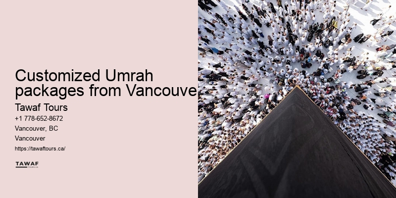 Tawaf Tours Vancouver Umrah package duration comparison