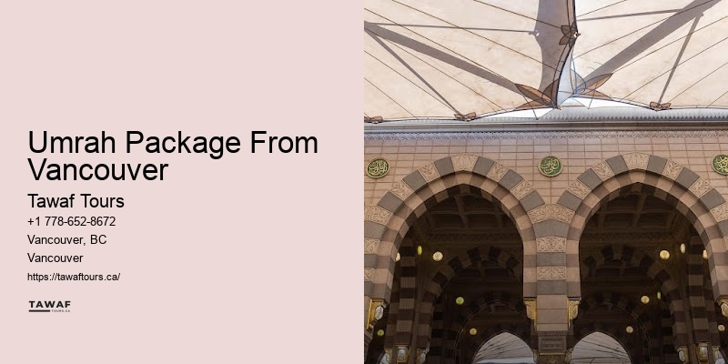 Tawaf Tours Vancouver Umrah travel booking reliability