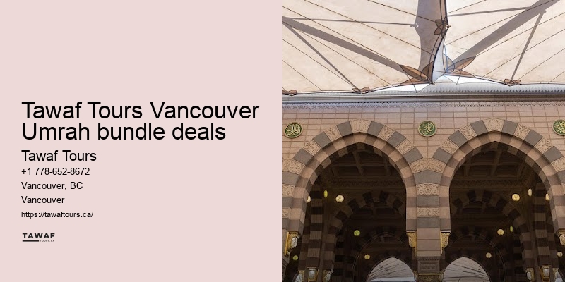 Tawaf Tours Vancouver Umrah package add-ons benefits