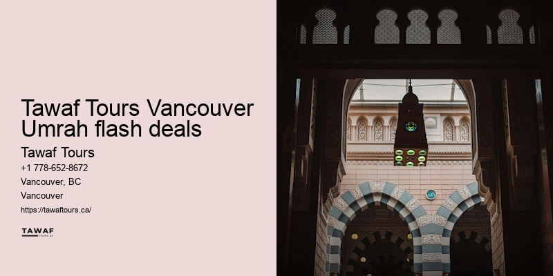 Tawaf Tours Vancouver Umrah travel booking peace of mind