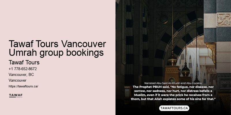 Tawaf Tours Vancouver Umrah package amenities benefits