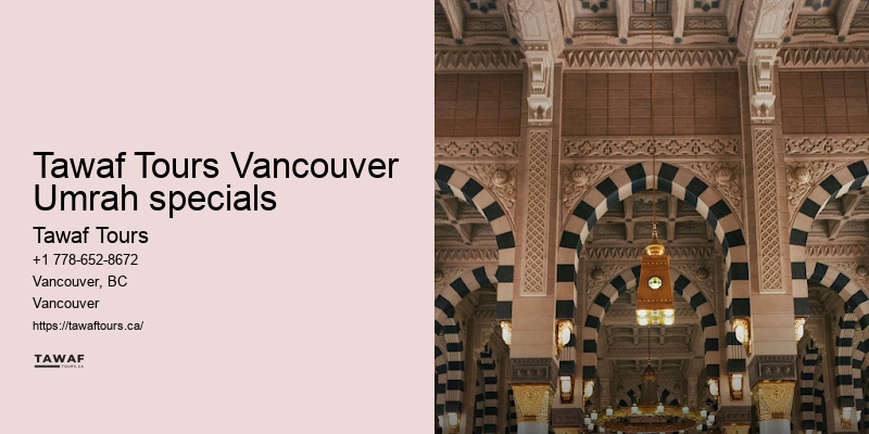 Tawaf Tours Vancouver Umrah package amenities benefits and features