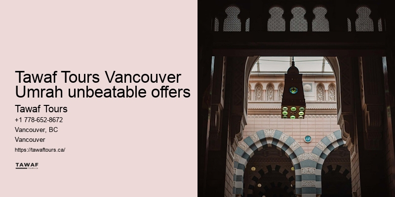 Tawaf Tours Vancouver Umrah package features overview