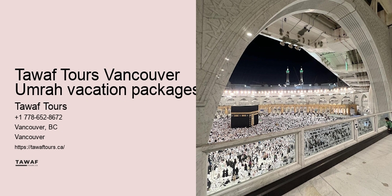 Tawaf Tours Vancouver Umrah package customization benefits