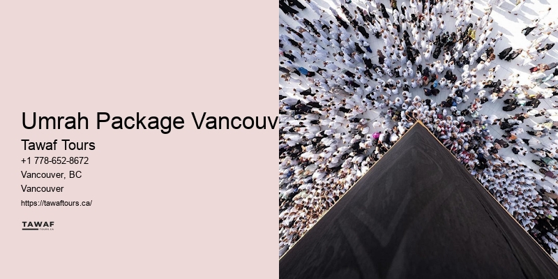 Tawaf Tours Umrah pilgrimage travel consultant Vancouver