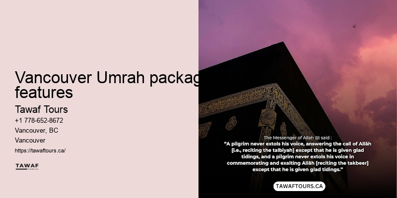 Tawaf Tours Umrah pilgrimage travel arrangements Vancouver