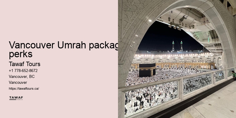 Vancouver Umrah travel destination experiences and stories