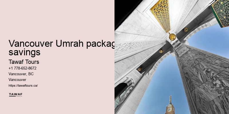 Tawaf Tours Vancouver Umrah package duration flexibility