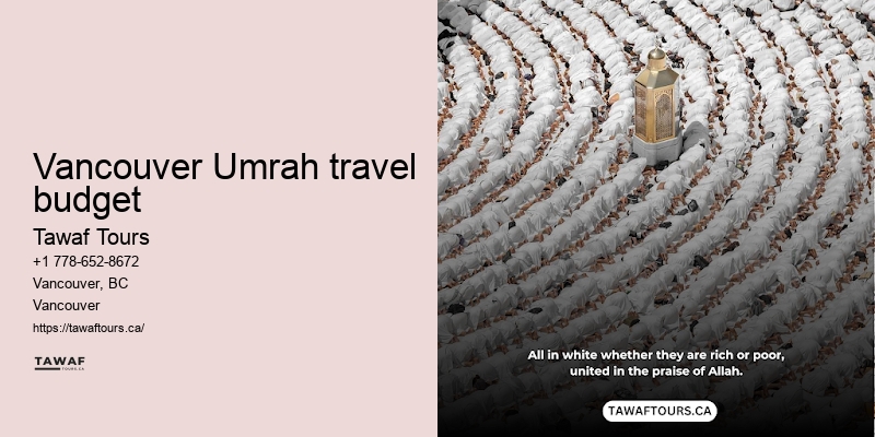Tawaf Tours Vancouver Umrah package flexibility advantages