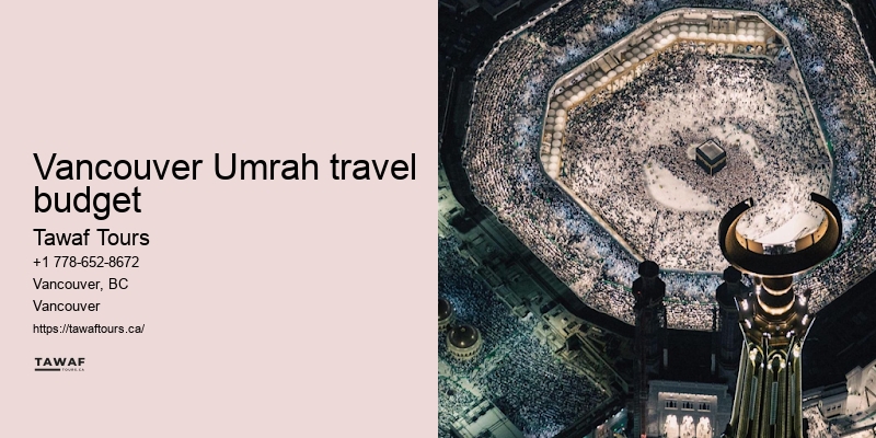 Vancouver Umrah package upgrades advantages