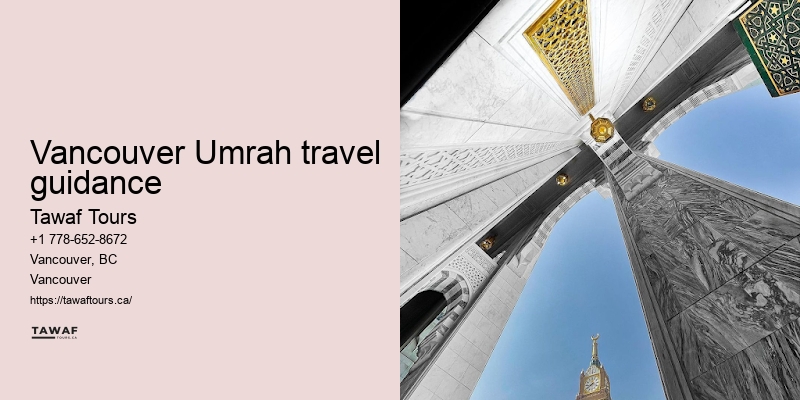 Vancouver Umrah travel destination recommendations and insights